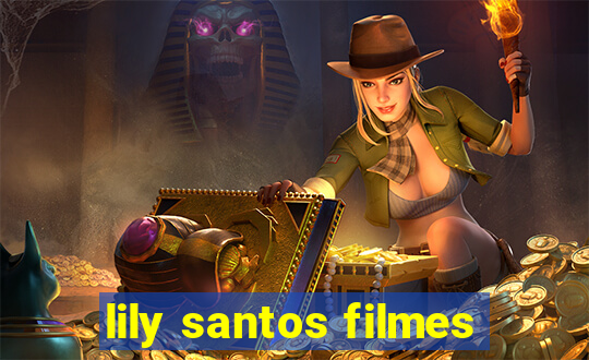 lily santos filmes